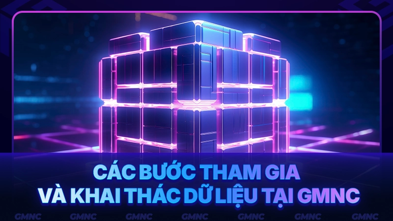 Quy trình tham gia và sử dụng dữ liệu hiệu quả