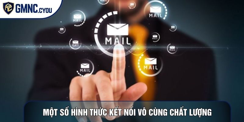 Một số hình thức kết nối vô cùng chất lượng