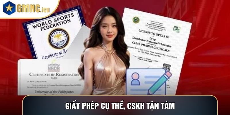 Giấy phép cụ thể, CSKH tận tâm