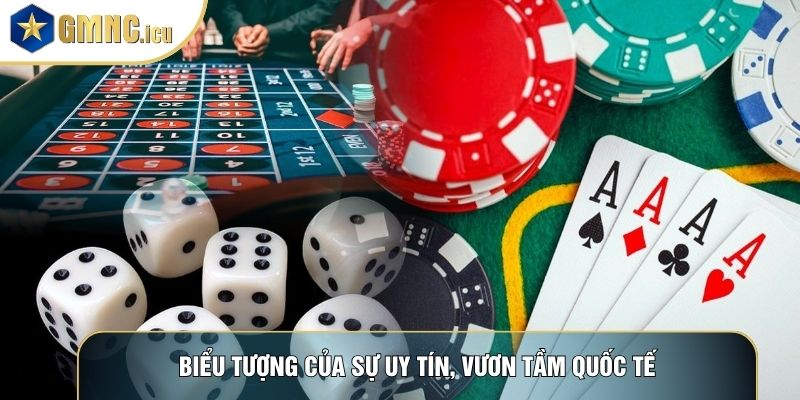 Biểu tượng của sự uy tín, vươn tầm quốc tế