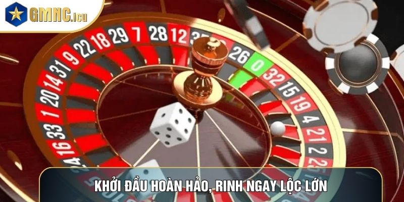 Khởi đầu hoàn hảo, rinh ngay lộc lớn