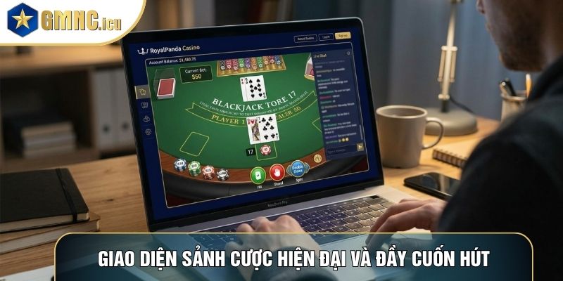 Giao diện sảnh cược hiện đại và đầy cuốn hút